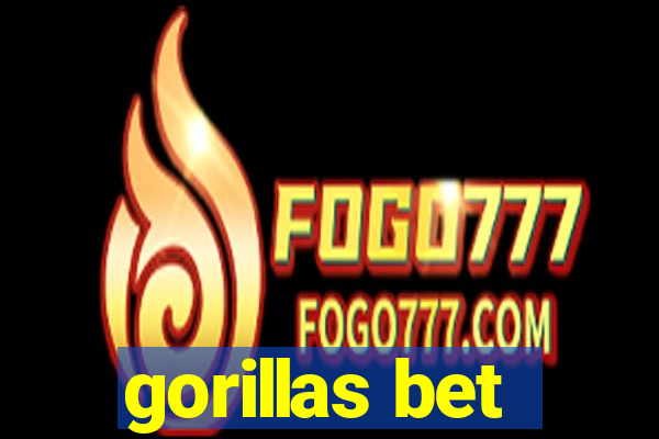 gorillas bet